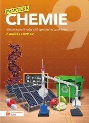 Praktická chemie 9 - Učebnice pro 9. ročník ZŠ speciálního vzdělávání - Chemie Praktická chemie Učebnice pro 9. Ročník ZŠ speciálního vzdělávání