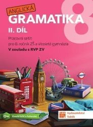 Anglická gramatika 8.2 - Kateřina Prokešová - Anglická gramatika a slovní zásoba Anglická gramatika 8.2
