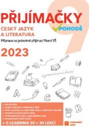 Přijímačky 9 - ČJ a literatura 2023 - Michaela Křivancová,Dobruše Fajkusová,Kateřina Mlejnková,Petr Vybíral,Eva Hartmanová,Veronika Mrázková - Přijímací zkoušky na víceletá gymnázia Přijímačky 9 - ČJ a literatura 2023