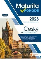 ČJ a literatura - Maturita v pohodě 2023 ČJ a literatura - Maturita v pohodě 2023