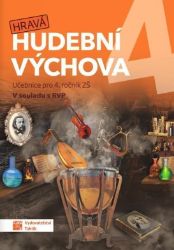 Hravá hudební výchova 4 - učebnice - Božena Küfhaberová,Iva Jirušková,Daniela Taylor,Jiřina Jiřičková - Hudební a výtvarná výchova pro 1. stupeň ZŠ Hravá Hudební výchova 4. ročník - učebnice