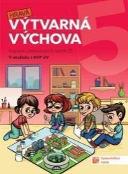 Výtvarná výchova - pracovní učebnice pro 5. ročník ZŠ Výtvarná výchova - pracovní učebnice pro 5. ročník ZŠ