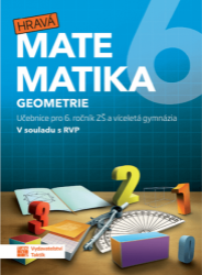 Hravá matematika 6 - učebnice 2. díl (geometrie) - Robert Weinlich,Marcela Šefcová,Monika Součková,Jana Presová,Jan Mlčůch,Blanka Matasová,Jarmila Vyškovská - 6. třída Hravá matematika 6 - učebnice 2. díl (geometrie)