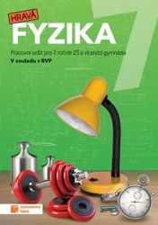 Hravá fyzika 7 – pracovní sešit - nová řada Hravá fyzika 7 – pracovní sešit - nová řada