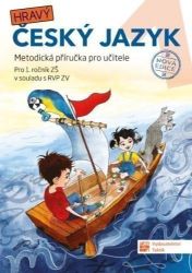 Český jazyk 1 - metodická příručka (nová edice) - Adriena Binková - Český jazyk pro 1. třídu Český jazyk 1 - nová edice - metodická příručka