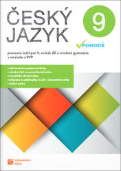 Český jazyk v pohodě 9 – pracovní sešit - Alena Telenská,Anita Báchorová,Kateřina Mlejnková,Gabriela Hudecová - 9. třída Český jazyk v pohodě pro 9. ročník - pracovní sešit