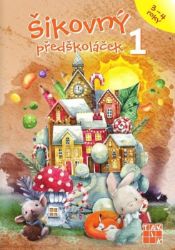 Šikovný předškoláček 1 - pracovní sešit Šikovný předškoláček 1 - pracovní sešit