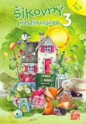 Šikovný předškoláček 3 - pracovní sešit Šikovný předškoláček 3 - pracovní sešit