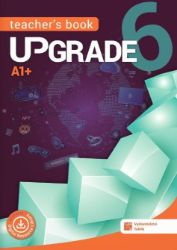 Upgrade 6 - Teacher's book Upgrade 6 - Teacher's book