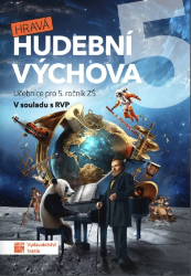 Hravá hudební výchova 5 - učebnice - Iva Jirušková,Daniela Taylor,Jiřina Jiřičková,Božena Küfhaberová - Hudební a výtvarná výchova pro 1. stupeň ZŠ Hravá hudební výchova 5 - učebnice