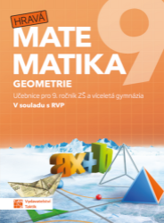 Hravá matematika 9 - učebnice 2. díl (geometrie) Hravá matematika 9 - učebnice 2. díl (geometrie)