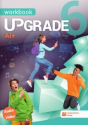 Upgrade 6 - Workbook A1+ - Blanka Synková,Tereza Demjaničová,Soňa Urbančíková,Jiřina Velemanová - Učebnice angličtiny pro ZŠ Upgrade 6 - Workbook A1+