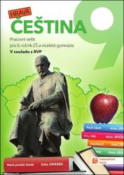 Hravá čeština 9 - pracovní sešit - Kateřina Musilová,Miriam Holková,Alice Kuhn-Gaberová,Gabriela Hudecová,Alena Heřmánková,Milena Honsová,Petra Pešková,Nikola Michálková - 9. třída Hravá čeština 9 - pracovní sešit