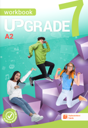 Upgrade 7 - Workbook A2 - Kateřina Prokešová,Magdalena Hamšíková,Tereza Demjaničová,Jiřina Velemanová,Blanka Synková - Učebnice angličtiny pro ZŠ Upgrade 7 - Workbook
