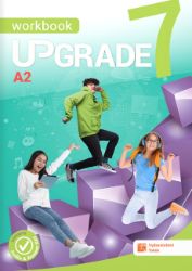 Upgrade 7 - Workbook A2 - Blanka Synková,Tereza Demjaničová,Magdalena Hamšíková,Kateřina Prokešová,Jiřina Velemanová - Učebnice angličtiny pro ZŠ Upgrade 7 - Workbook A2