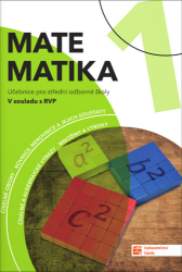 Matematika 1 pro SOŠ - učebnice - Robert Weinlich,Klára Krejčíčková,Blanka Matasová,Tereza Dragounová,Lucia Miháliková - Matematika Matematika 1 pro SOŠ - učebnice