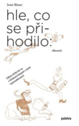 Hle, co se přihodilo Hle, co se přihodilo