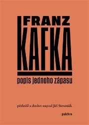 Popis jednoho zápasu - Franz Kafka - Romány Popis jednoho zápasu