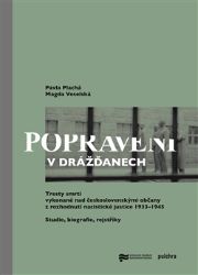 Popraveni v Drážďanech - Pavla Plachá,Magda Veselská - Druhá světová válka Popraveni v Drážďanech