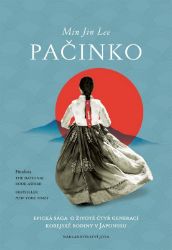 Pačinko - Epická sága o životě čtyř generací korejské rodiny v Japonsku Pačinko - Epická sága o životě čtyř generací korejské rodiny v Japonsku