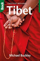 Tibet - Turistický průvodce - Michael Buckley - Podle země Tibet - Turistický průvodce