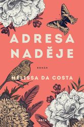 Adresa Naděje - Mélissa da Costa - Romány Adresa Naděje