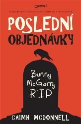 Poslední objednávky - Caimh McDonnell - Detektivky a napětí Poslední objednávky
