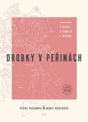 Drobky v peřinách - Petra Varaďová,Marie Maderová - Psychologie Drobky v peřinách