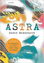 Astra - Cedar Bowers - Romány Astra