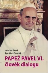 Papež Pavel VI. člověk dialogu Papež Pavel VI. člověk dialogu