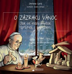 O zázraku Vánoc - Jak se malý myšák spřátelil s papežem O zázraku Vánoc - Jak se malý myšák spřátelil s papežem
