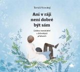 Ani v ráji není dobré být sám - Láska a manželství v židovských příslovích - Tomáš Novotný - Křesťanství Ani v ráji není dobré být sám - Láska a manželství v židovských příslovích