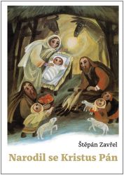 Narodil se Kristus Pán - Štěpán Zavřel - Esoterika a duchovno Narodil se Kristus Pán