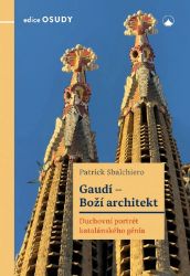 Gaudí - Boží architekt Gaudí - Boží architekt