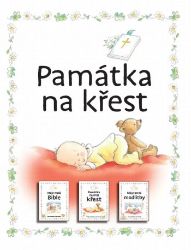 Památka na křest (Moje malá Bible, Moje památka na křest, Moje první modlitby) Památka na křest (Moje malá Bible, Moje památka na křest, Moje první modlitby)