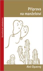 Příprava na manželství - Aleš Opatrný - Výživa a zdravý životní styl Příprava na manželství