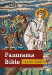 Panorama Bible - Starý zákon - Stephen J. Binz - Křesťanství Panorama Bible - Starý zákon