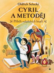 Cyril a Metodě - Příběh soluňských bratří