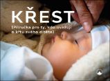 Křest - Příručka pro ty, kdo uvažují o křtu svého dítěte - Aleš Opatrný - Křesťanství Křest