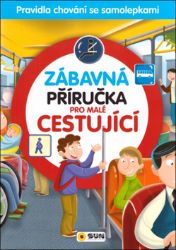 Zábavná příručka pro malé CESTUJÍCÍ Zábavná příručka pro malé CESTUJÍCÍ
