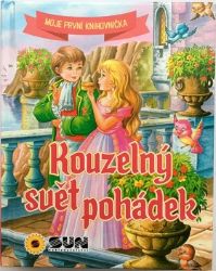 Kouzelný svět pohádek - Moje první knihovnička Kouzelný svět pohádek - Moje první knihovnička