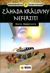 Záhada královny Nefertiti - Klub stopařů - María Maneru - Dobrodružné knihy pro děti Záhada královny Nefertiti - Klub stopařů