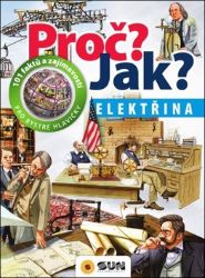 Elektřina - Proč? Jak? - Dětské knihy o vědě a technice Elektřina - Proč? Jak?