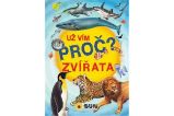 Už vím proč? Zvířata Už vím proč? Zvířata