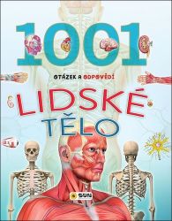 Lidské tělo - 1001 otázek a odpovědí - Dětské Lidské tělo - 1001 otázek a odpovědí