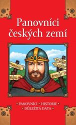 Panovníci českých zemí - Panovníci, Historie, Důležitá data Panovníci českých zemí - Panovníci, Historie, Důležitá data