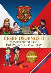 České osobnosti - 100 vyjímečných osudů pro zvídavé kluky a holky - kolektiv autorů - Dětské České osobnosti - 100 vyjímečných osudů pro zvídavé kluky a holky