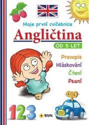 Angličtina - Moje první cvičebnice od 5 let Angličtina - Moje první cvičebnice od 5 let