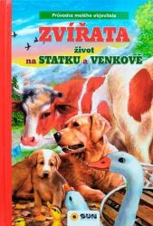 Zvířata - Život na statku a venkově - kolektiv autorů - Knihy o zvířatech pro děti Zvířata - Život na statku a venkově