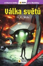 Válka světů - Světová četba pro školáky - Olga M. Yuste,Herbert George Wells - Fantasy, sci-fi a gamebook pro děti Válka světů - Světová četba pro školáky